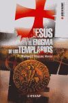 JESUS Y EL ENIGMA DE LOS TEMPLARIOS