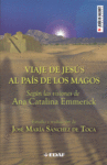 VIAJE DE JESUS AL PAIS DE LOS MAGOS