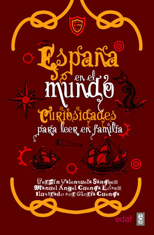 ESPAÑA EN EL MUNDO CURIOSIDADES PARA LEER EN FAMILIA