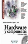 HARDWARE Y COMPONENTES ED.2002