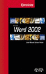 MICROSOFT WORD 2002 (EJERCICIOS)