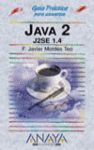 JAVA 2 J2SE 1.4 (GUIA PRACTICA PARA USUARIOS)