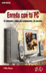 ENREDA CON TU PC