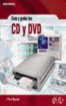 CREA Y GRABA TUS CD Y DVD