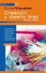CREACION Y DISEÑO WEB EDICION 2005 (GUIAS VISUALES)