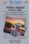 VIDEO DIGITAL ED. 2006 (GUIA PRACTICA)
