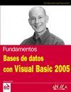FUNDAMENTOS BASES DE DATOS CON VISUAL BASIC 2005