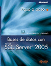 BASES DE DATOS CON SQL SERVER 2005 (PASO A PASO)