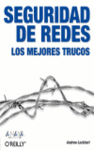 SEGURIDAD DE REDES: LOS MEJORES TRUCOS