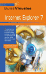 INTERNET EXPLORER 7 (GUIAS VISUALES)