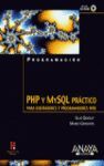 PHP Y MYSQL PRACTICO. PARA DISEÑADORES Y PROGRAMADORES WEB