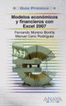 MODELOS ECONOMICOS Y FINANCIEROS CON EXCEL 2007