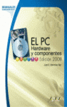 EL PC: HARDWARE Y COMPONENTES. EDICION 2008