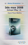 3DS MAX 2008. INCLUYE VRAY 1.5.