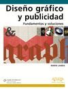 DISEÑO GRÁFICO Y PUBLICIDAD FUNDAMENTOS Y SOLUCIONES