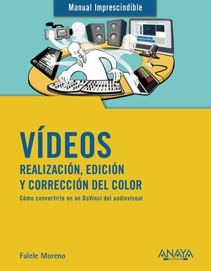 VIDEOS. REALIZACION Y EDICION