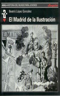 EL MADRID DE LA ILUSTRACION