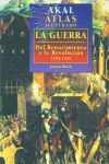 LA GUERRA DEL RENACIMIENTO A LA REVOLUCION 1492-1792