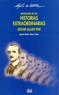 ANTOLOGIA DE LAS HISTORIAS EXTRAORDINARIAS DE EDGAR ALLAN POE