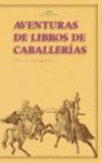 AVENTURAS DE LOS LIBROS DE CABALLERIAS