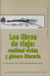 LOS LIBROS DE VIAJE: REALIDAD VIVIDA Y GENERO LITERARIO