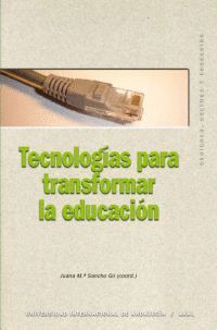 TECNOLOGIAS PARA TRANSFORMAR LA EDUCACION