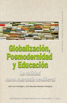GLOBALIZACION, POSMODERNIDAD Y EDUCACION