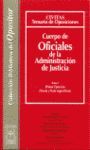 CUERPO DE OFICIALES DE LA ADMINISTRACION DE JUSTICIA (4 T.)