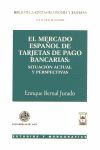 MERCADO ESPAÑOL TARJETAS DE PAGO BANCARIAS
