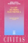 LA LEY DE FIRMA ELECTRONICA (2ªEDICION ACTUALIZADA)