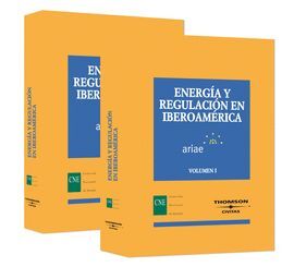 ENERGIA Y REGULACION EN IBEROAMERICA VOLUMENES I Y II