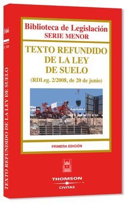 TEXTO REFUNDIDO DE LA LEY DE SUELO 1ª EDICION