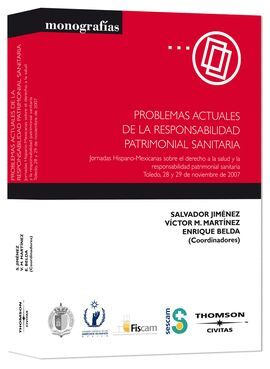 PROBLEMAS ACTUALES DE LA RESPONSABILIDAD PATRIMONIAL SANITARIA