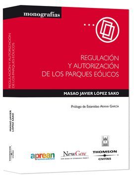 REGULACION Y AUTORIZACION DE LOS PARQUES EOLICOS