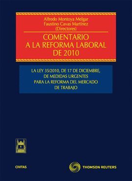 COMENTARIO REFORMA LABORAL DE 2010 1ª ED. LA LEY 3