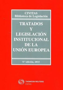 TRATADOS Y LEGISLACIÓN INSTITUCIONAL DE LA UNIÓN EUROPEA