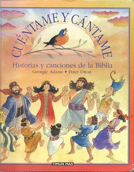 HISTORIAS Y CANCIONES DE LA BIBLIA