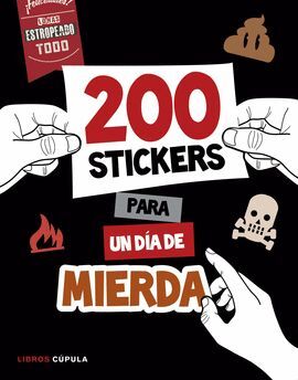 200 STICKERS PARA UN DÍA DE MIERDA
