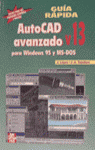 GUIA RAPIDA AUTOCAD AVANZADO V.13 WINDOWS 95 Y MS-
