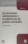 LOS INVERSORES INSTITUCIONALES Y EL GOBIERNO DE LAS GRANDES