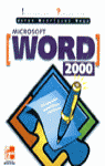 MICROSOFT WORD 2000 INICIACION Y REFERENCIA