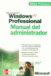 MICROSOFT WINDOWS XP PROFESSIONAL MANUAL DEL ADM.