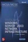 MCSA/MCSE WINDOWS SERVER 2003 NETWORK INFRAESTRUCTURE