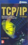 TCP/IP ARQUITECTURA,PROTOCOLOS,IMPLEMENTACION Y SEGURIDAD 2ºED