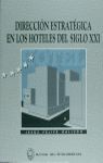 DIRECCION ESTRATEGICA EN LOS HOTELES DEL SIGLO XXI