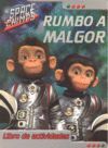 RUMBO A MALGOR (SPACE CHIMPS)