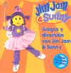 JUEGOS Y DIVERSION CON JIM JAM & SUNNY
