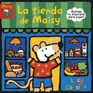 LA TIENDA DE MAISY (MAISY. TODO CARTÓN)