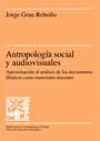 ANTROPOLOGIA SOCIAL Y AUDIOVISUALES
