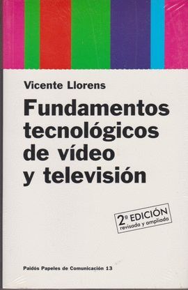 FUNDAMENTOS TECNOLOGICOS DE VIDEO Y TELEVISION